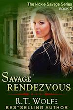 Savage Rendezvous (The Nickie Savage Series, Book 2)