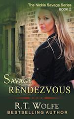 Savage Rendezvous (The Nickie Savage Series, Book 2)