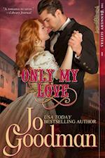 Only My Love (The Dennehy Sisters Series, Book 1)