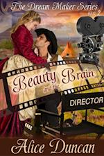 Beauty and the Brain (The Dream Maker Series, Book 2)