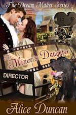 Miner's Daughter (The Dream Maker Series, Book 3)