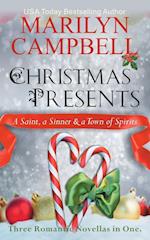 Christmas Presents - A Saint, a Sinner and a Town of Spirits (Three Romantic Novellas in One Boxed Set)