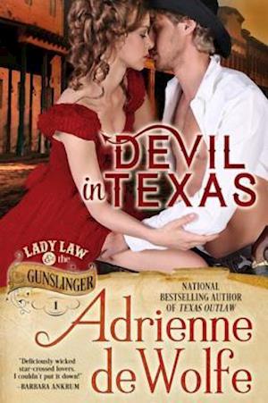 Devil In Texas (Lady Law & The Gunslinger, Book 1)