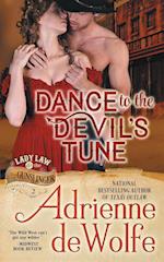 Dance to the Devil's Tune (Lady Law & The Gunslinger Series, Book 2)