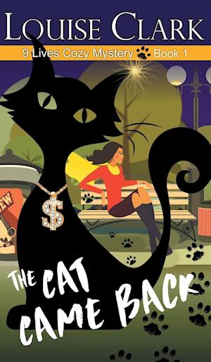 The Cat Came Back (The 9 Lives Cozy Mystery Series, Book 1)