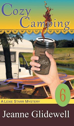 Cozy Camping (a Lexie Starr Mystery, Book 6)