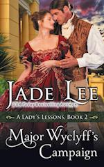 Major Wyclyff's Campaign (A Lady's Lessons, Book 2)