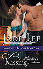 Miss Woodley's Kissing Experiment (A Lady's Lessons, Book 3)