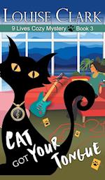 Cat Got Your Tongue (The 9 Lives Cozy Mystery Series, Book 3)