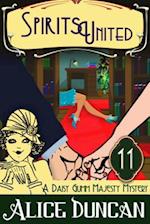 Spirits United (A Daisy Gumm Majesty Mystery, Book 12)