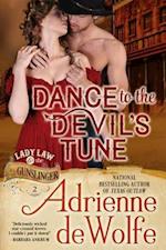 Dance to the Devil's Tune (Lady Law & The Gunslinger, Book 2)