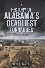 History of Alabama's Deadliest Tornadoes
