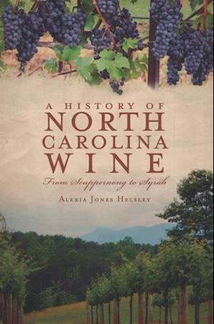 History of North Carolina Wine