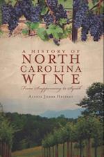 History of North Carolina Wine