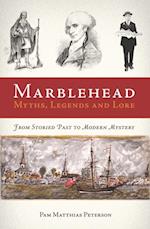 Marblehead Myths, Legends and Lore