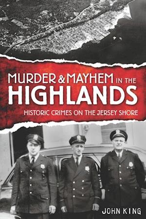 Murder & Mayhem in the Highlands