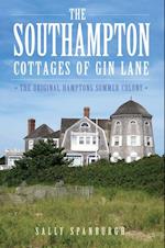 Southampton Cottages of Gin Lane: The Original Hamptons Summer Colony