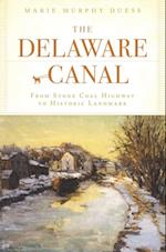 Delaware Canal: From Stone Coal Highway to Historic Landmark