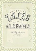 Forgotten Tales of Alabama