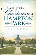 History of Charleston's Hampton Park
