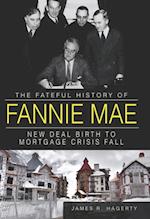 Fateful History of Fannie Mae