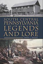 South Central Pennsylvania Legends & Lore