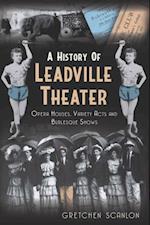 History of Leadville Theater