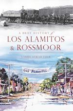 Brief History of Los Alamitos-Rossmoor