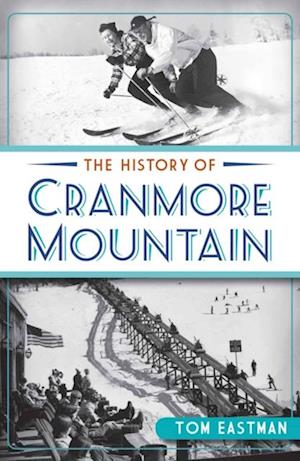 History of Cranmore Mountain