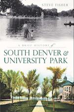 Brief History of South Denver & University Park