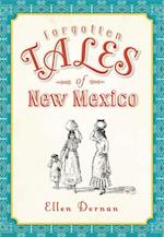 Forgotten Tales of New Mexico