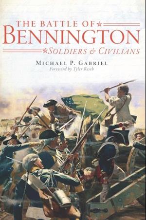 Battle of Bennington: Soldiers & Civilians