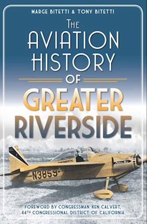 Aviation History of Greater Riverside