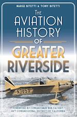Aviation History of Greater Riverside