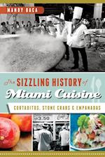 Sizzling History of Miami Cuisine