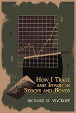 How I Trade and Invest in Stocks and Bonds