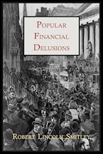 Popular Financial Delusions