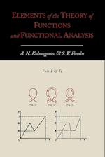 Elements of the Theory of Functions and Functional Analysis [Two Volumes in One]