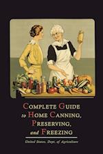 Complete Guide to Home Canning, Preserving, and Freezing