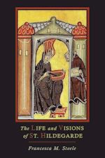 The Life and Visions of St. Hildegarde