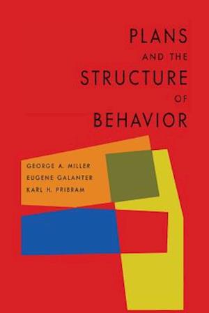 Plans and the Structure of Behavior