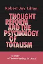 Thought Reform and the Psychology of Totalism