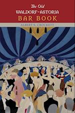 The Old Waldorf-Astoria Bar Book