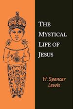 The Mystical Life of Jesus