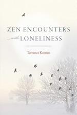 Zen Encounters with Loneliness