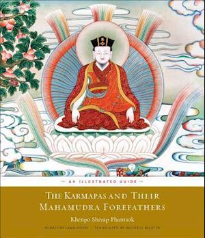 The Karmapas and Their Mahamudra Forefathers