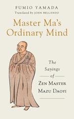 Master Ma's Ordinary Mind