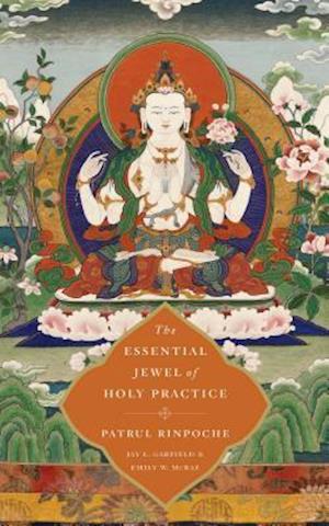 The Essential Jewel of Holy Practice