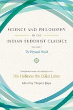 Science and Philosophy in the Indian Buddhist Classics, Vol. 1