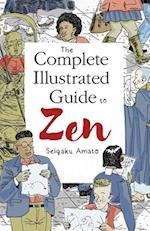 The Complete Illustrated Guide to Zen